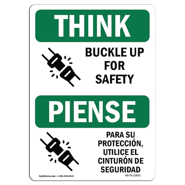 Signmission OSHA THINK Sign, Buckle Up For Safety Bilingual, 10in X 7in Decal, 7" W, 10" L, Landscape OS-TS-D-710-L-11811 - main